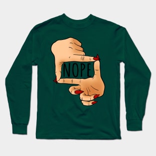 Nope Long Sleeve T-Shirt